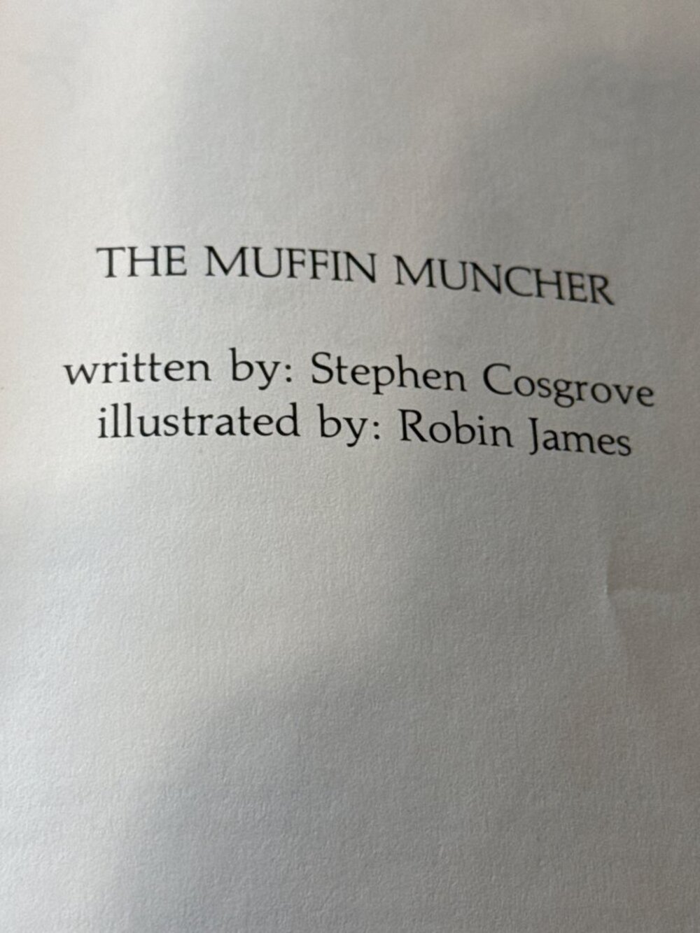 The Muffin Muncher By Stephen Cosgrove Ill.  By Robin James Hardcover 1974 - Picture 3 of 5
